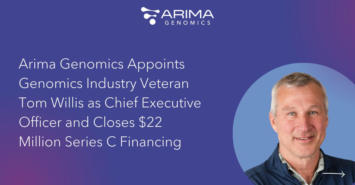 Arima Genomics Appoints Genomics Veteran as CEO